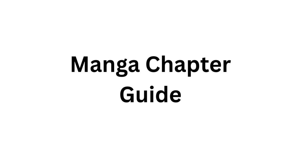 Manga Chapter Guide